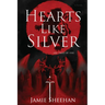 Hearts Like Silver