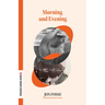 Morning and Evening