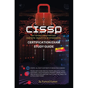CISSP Certification Exam Study Guide: (Cerified Information Systems Security Professional)