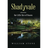 Shadyvale: Our Little Slice of Heaven