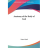 Anatomy of the Body of God