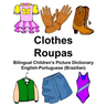 English-Portuguese (Brazilian) Clothes/Roupas Bilingual Children's Picture Dictionary