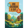 One Devotion a Day for Boys: Daily Wisdom and Encouragement