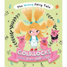 The Wrong Fairy Tale Goldilocks and the Three Little Pigs