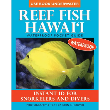 Reef Fish Hawai'i: Waterproof Pocket Guide: Instant Id for Snorkelers and Divers