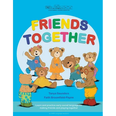 Friends Together: A Bear Buddies Learning Adventure: learn and practice early social language for making friends and playing together