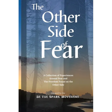 The Other Side of Fear