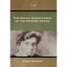 The Social Significance of the Modern Drama