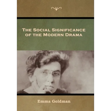 The Social Significance of the Modern Drama