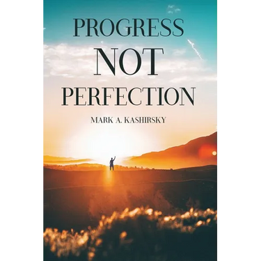 Progress Not Perfection
