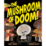 The Mushroom of Doom!