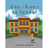 Cecil Goes to School