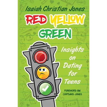 Red Yellow Green: Insights on Dating for Teens