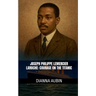Joseph Philippe Lemercier Laroche: Courage on the Titanic