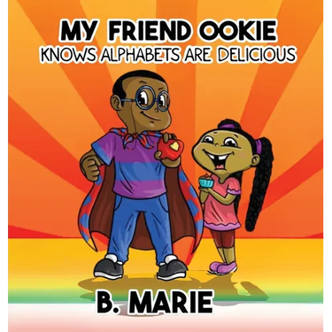 My Friend Ookie Knows Alphabets Are Delicious