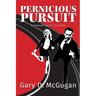 Pernicious Pursuit: A Howard Knight Escapade