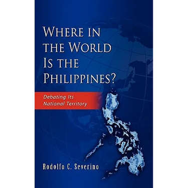 Where in the World Is the Philippines? Debating Its National Territory