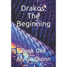 Drakos: The Beginning: Book One