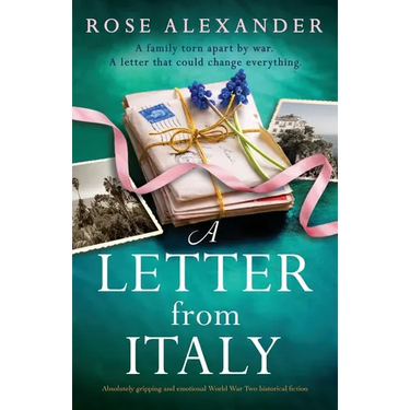 A Letter from Italy: Absolutely gripping and emotional World War Two historical fiction
