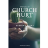 They Call It Church Hurt: Growing Pains - Volume 2