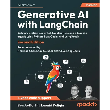 Generative AI with LangChain - Second Edition: Build production-ready LLM applications and advanced agents using Python, LangChain, and LangGraph