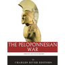 The Greatest Battles in History: The Peloponnesian War