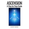 Ascension: A Step by Step Guide