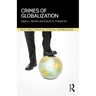 Crimes of Globalization