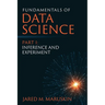 Fundamentals of Data Science Part I: Inference and Experiment