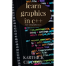 Learn graphics in c++: Graphics in c++