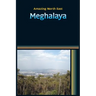 Amazing North East - Meghalaya