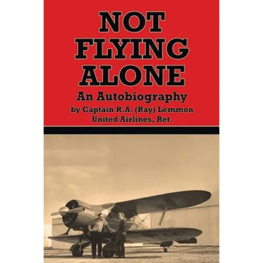 Not Flying Alone: An Autobiography