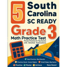5 South Carolina SC READY Grade 3 Math Practice Tests: Proven Practice for Top Scores with Detailed Explanations