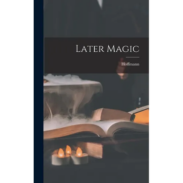 Later Magic