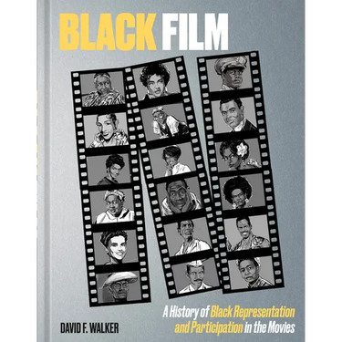 Black Film: A History of Black Representation and Participation in the Movies