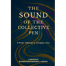 The Sound of the Collective Pen: A Poetry Anthology by Emerging Voices