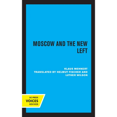 Moscow and the New Left
