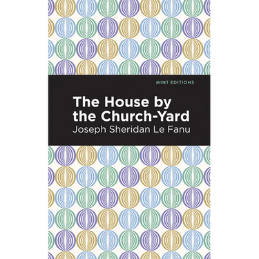 The House by the Church-Yard