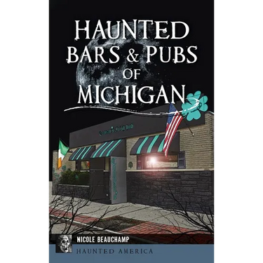 Haunted Bars & Pubs of Michigan