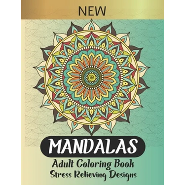 Mandalas Adult Coloring Book: The most beautiful Mandalas designs for stress relief, relaxation and meditation, an amazing Gift for your loved ones