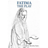 Fatima the Play