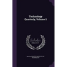 Technology Quarterly, Volume 1