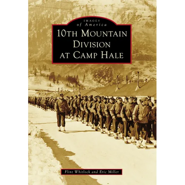 10th Mountain Division at Camp Hale