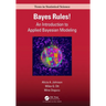 Bayes Rules!: An Introduction to Applied Bayesian Modeling