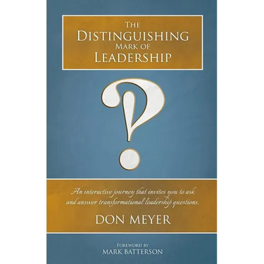 The Distinguishing Mark of Leadership