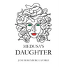 Medusa's Daughter