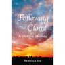 Following the Cloud: A Lifetime Journey