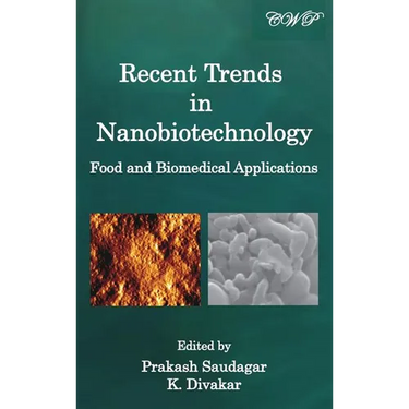 Recent Trends in Nanobiotechnology: Food and Biomedical Applications