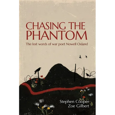 Chasing the Phantom: The lost words of war poet Nowell Oxland