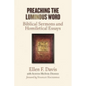 Preaching the Luminous Word: Biblical Sermons and Homiletical Essays